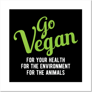 Vegetarian - Go vegan for your health for your environment for the animals Posters and Art